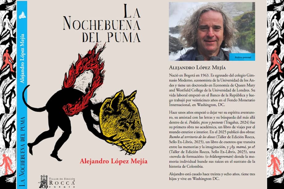 Cuento de “La Nochebuena del Puma”, el nuevo libro de Alejandro López Mejía