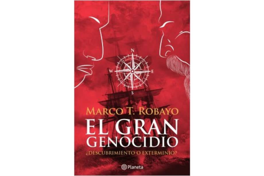 El libro de ficción, basado en hechos reales, intenta sopesar la versión de los indígenas y de los españoles que defienden la conquista del continente americano. / Cortesía