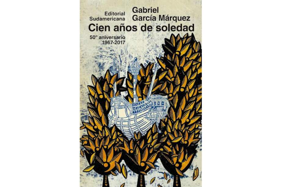 Portada de la primera edición de Cien años de soledad, publicada por la editorial Suramericana en 1967. / Archivo