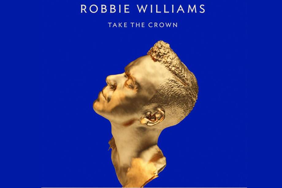 Carátula de "Take The Crown", nuevo disco de Robbie Williams. / Robbiewilliams.com.