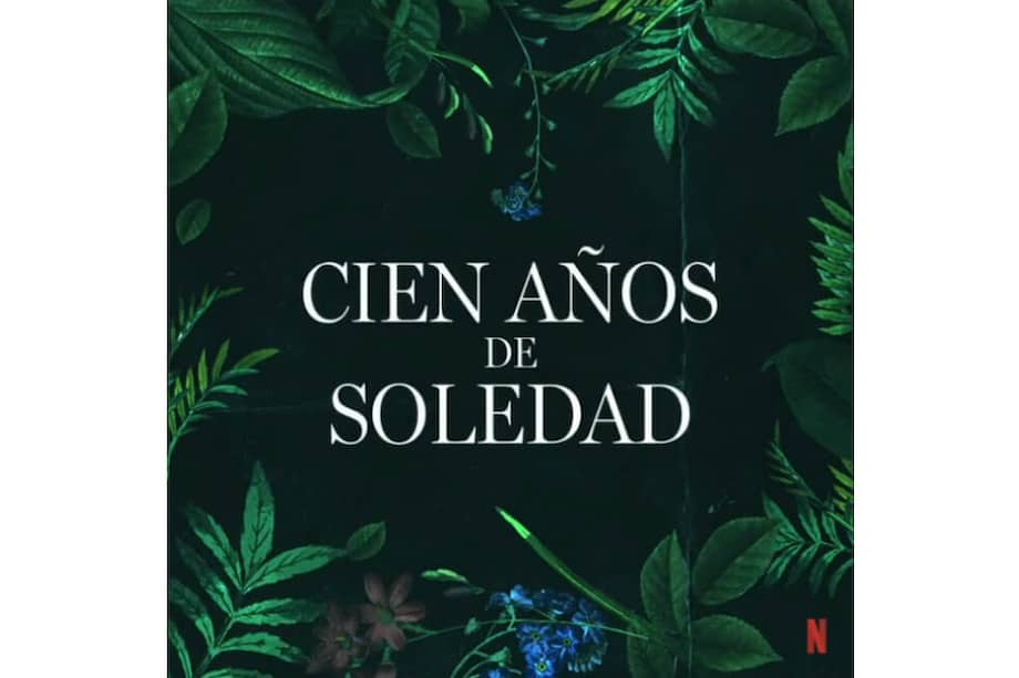 "Cien años de soledad" será una serie de Netflix. / Tomado de instagram @netflixlat