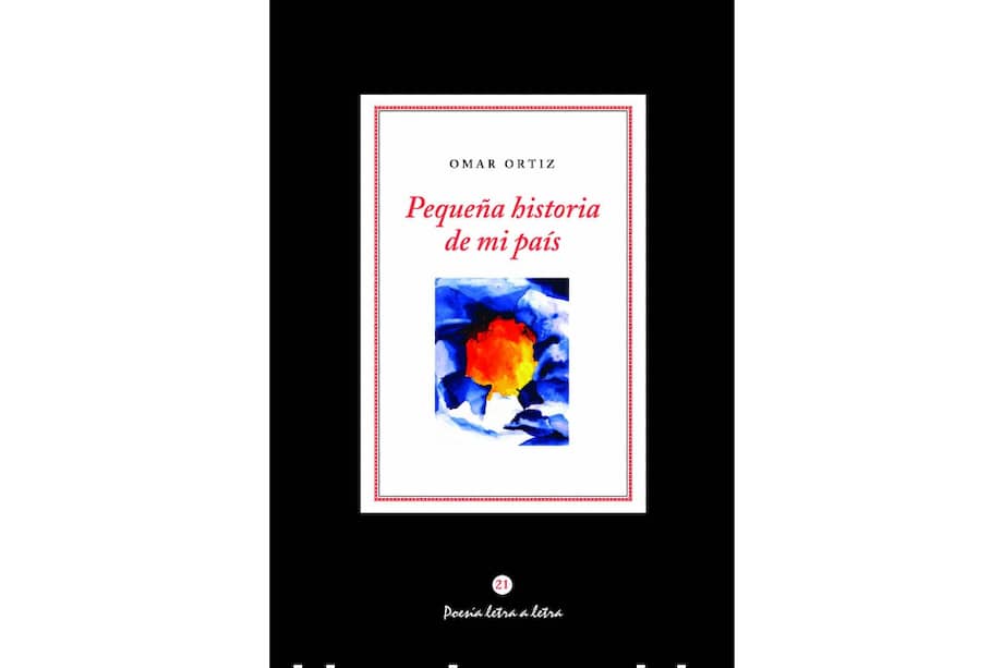 Los paisajes del poemario “Pequeña historia de mi país” están mutilados, porque a pesar de la belleza del lenguaje con el que Omar Ortiz nos sumerge en las atmósferas de sus poemas, a los territorios les faltan los hombres y las mujeres que sucumbieron a la violencia.