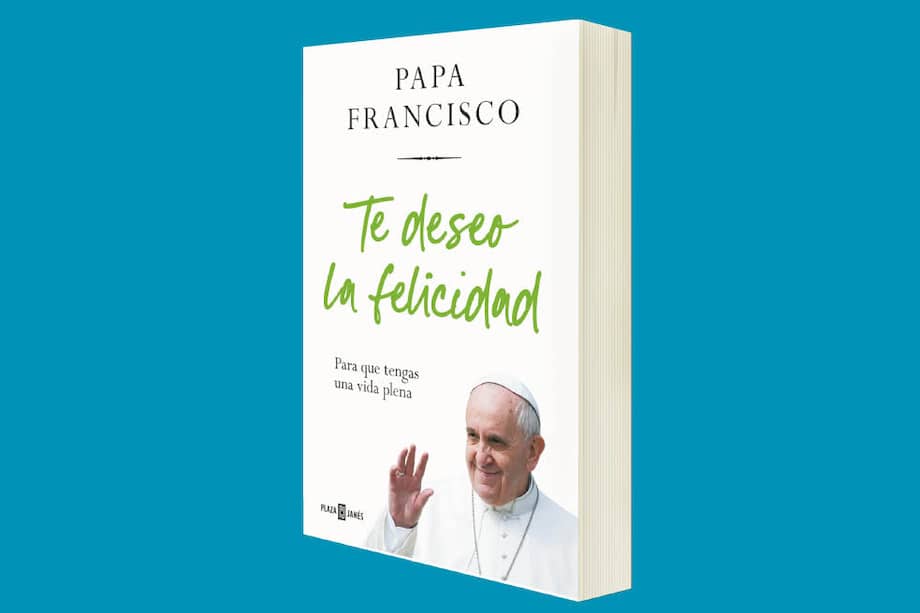 Portada del nuevo libro del papa Francisco, escrito en clave de autoayuda.