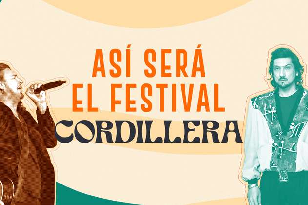 Festival Cordillera: ¿Qué necesitas para disfrutar el evento?