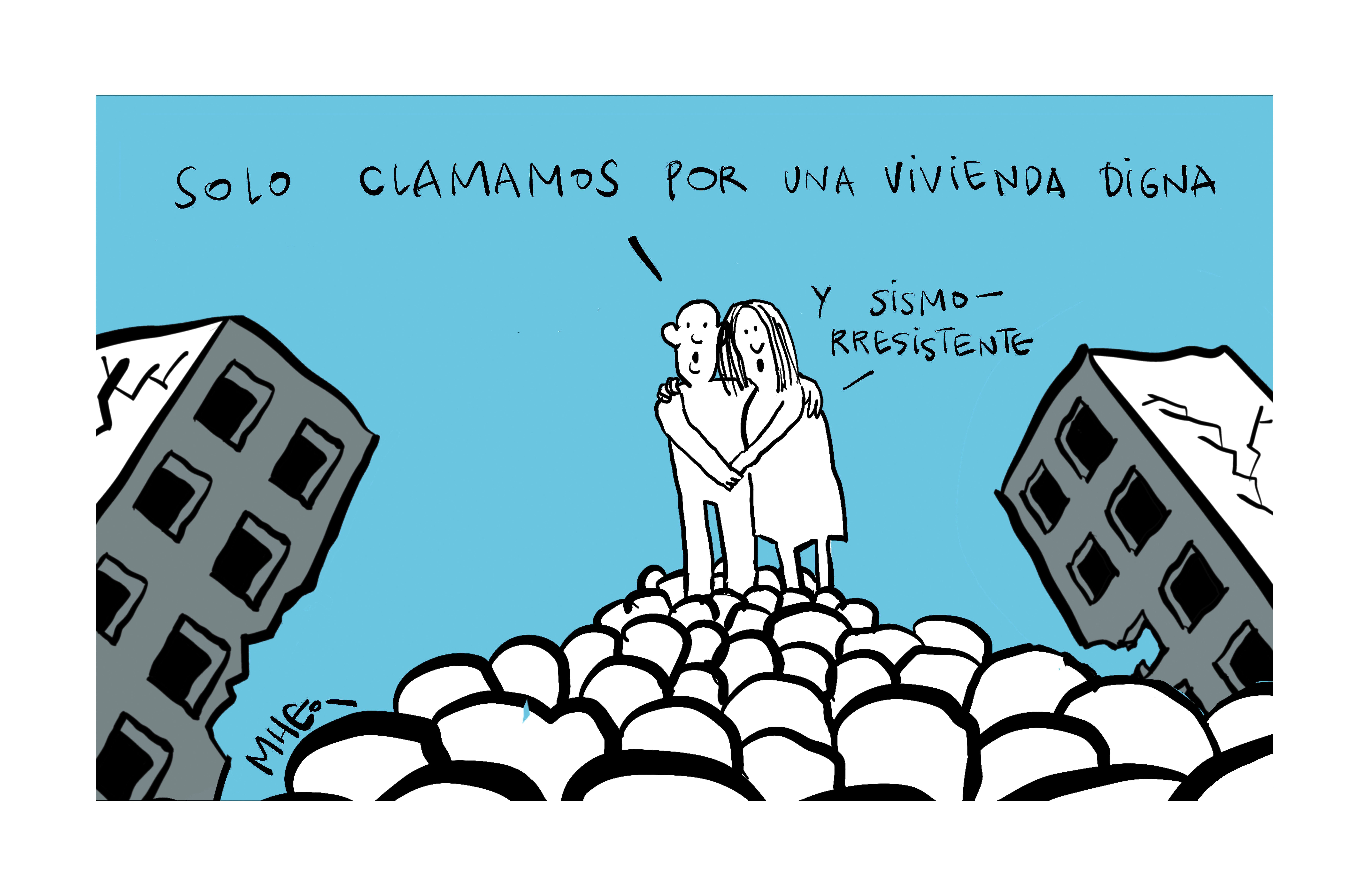 Esta es la caricatura de Mheo sobre lo que le pide a la reconstrucción después del terremoto. 