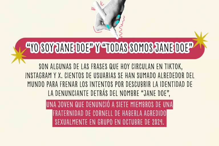 ¿Quién es Jane Doe y por qué se debe proteger la identidad de las denunciantes?