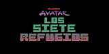 ‘Avatar y los 7 refugios’: fecha de estreno, dónde ver, de qué trata, tráiler y más