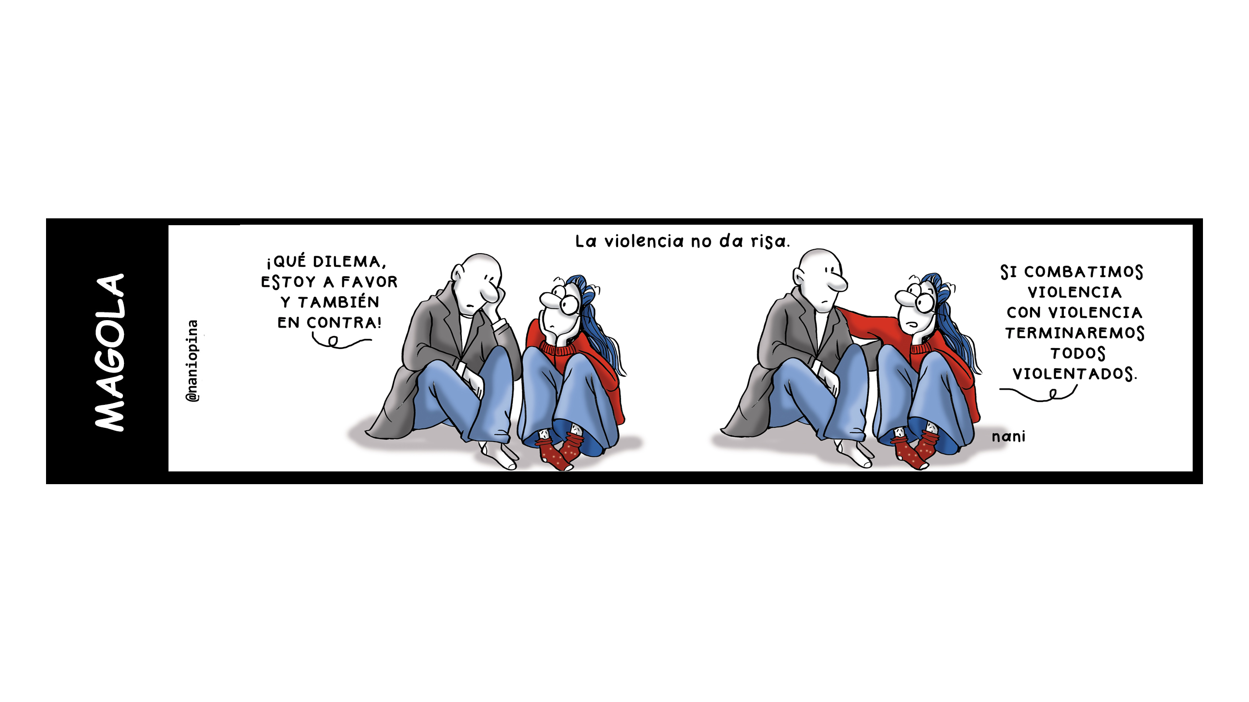 La violencia no da risa, caricatura de Magola.