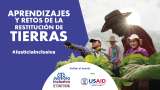Aprendizajes y Retos de la Restitución de Tierras