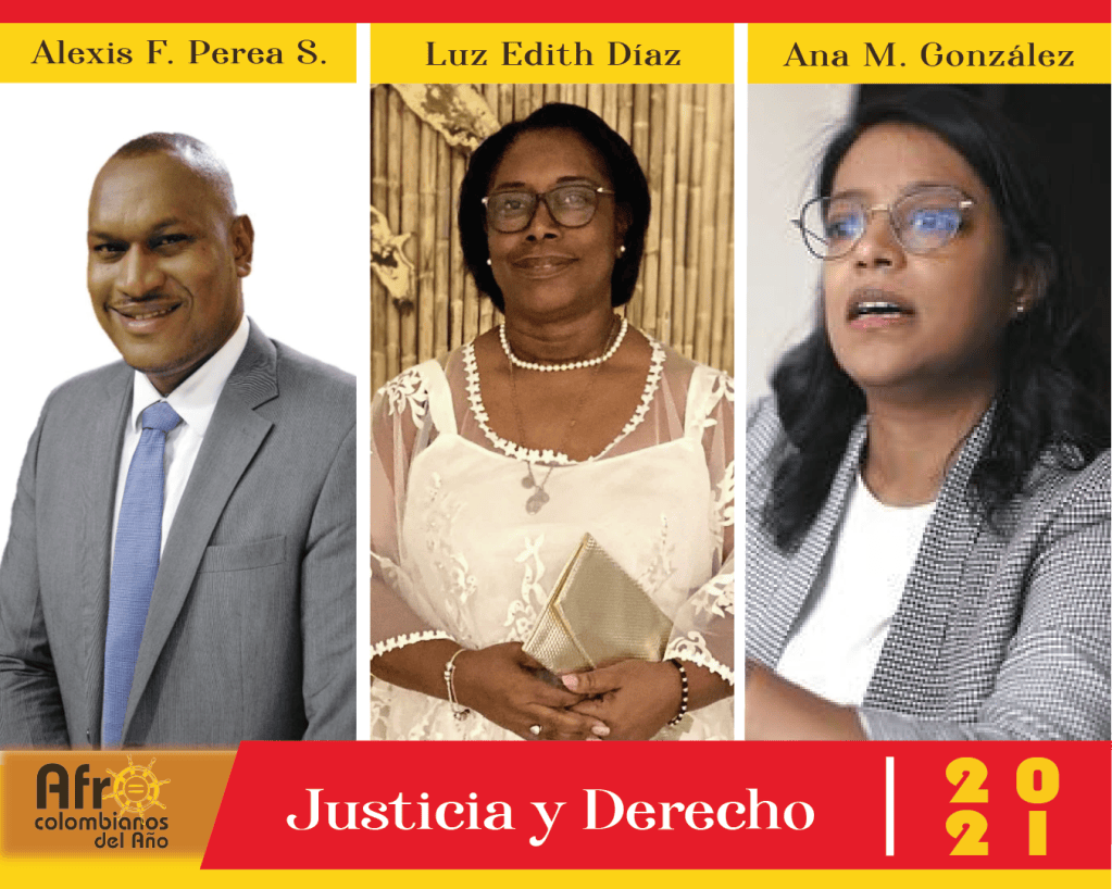 Ana Margarita González, Luz Edith Díaz y Alexis Faruth Perea son los nominados en la categoría Justicia y derecho.
