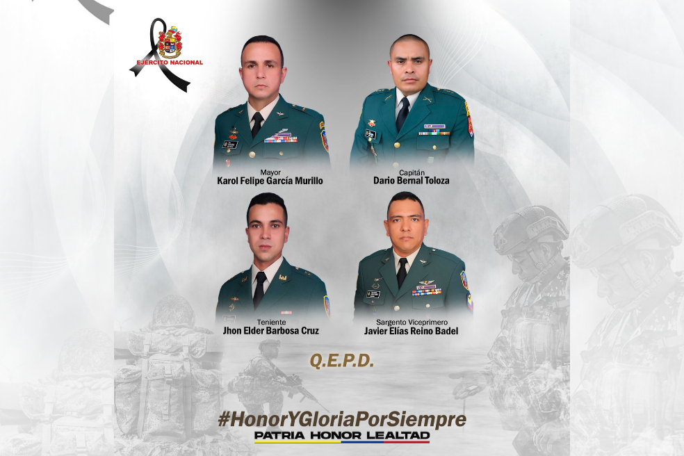 Se trata del piloto de la aeronave, mayor Karol Felipe García, el capitán Darío Bernal, el teniente Jhon Elder Barbosa y el sargento viceprimero Javier Elías Reino.