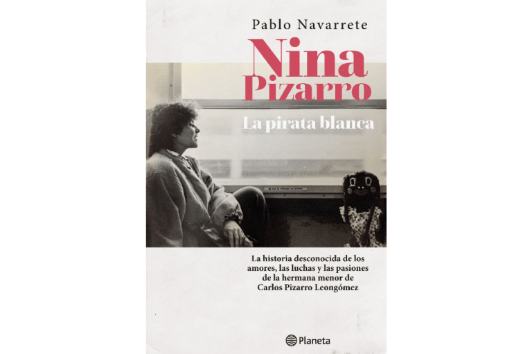 La pirata blanca: un libro sobre la lucha por la paz de Nina Pizarro Leongómez
