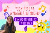Las rondas infantiles que incitan a vivir en una sociedad violenta y desigual