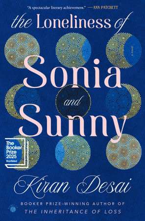 “The loneliness of Sonia and Sunny” de Kiran Desai