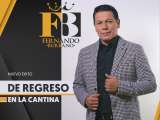 “De regreso en la cantina”, Fernando Burbano vuelve con este nuevo despecho