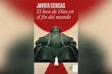 “El loco de Dios en el fin del mundo” de Javier Cercas | Fragmentos de lectura
