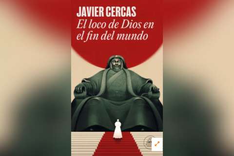 “El loco de Dios en el fin del mundo” de Javier Cercas | Fragmentos de lectura