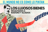 Los lujosos bienes incautados a Maduro y aliados