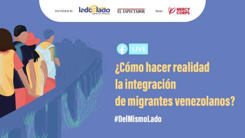 Evento: ¿Cómo hacer realidad la integración de migrantes venezolanos?
