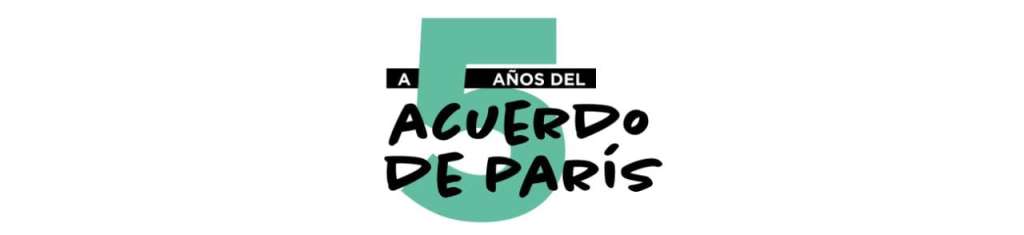 El 12 de diciembre se cumple 5 años del Acuerdo de Paris.