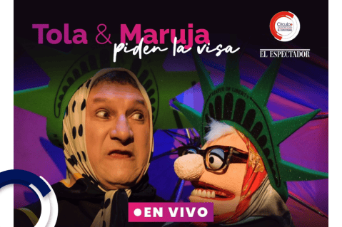 ‘Tola y Maruja piden la visa’ encuentro virtual para conocer más de estos personajes
