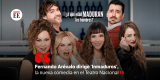 Fernando Arévalo dirige ‘Inmaduros’, la nueva comedia en el Teatro Nacional