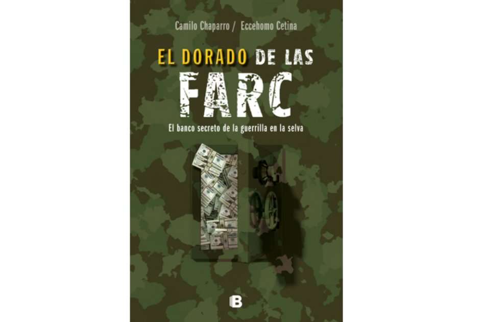 El Dorado de las Farc” narra los aspectos económicos del grupo guerrillero. / Cortesía