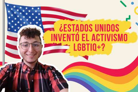 ¿El activismo LGBTIQ+ realmente nació en Estados Unidos?