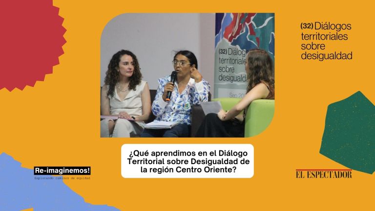 Diálogo Territorial sobre Desigualdad de la región Centro Oriente