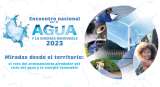 Encuentro Nacional por el Agua y la Energía Renovable