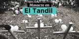 Masacre en El Tandil: dos años de impunidad