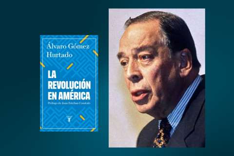 Prólogo de “La revolución en América”, libro de ensayo de Álvaro Gómez Hurtado