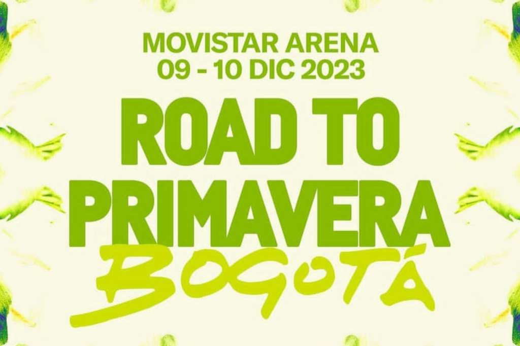 Primavera Sound en Bogotá ahora se llamará Road to Primavera Bogotá.