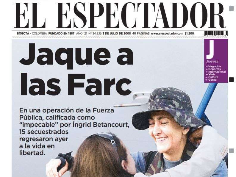 Portada del 3 de julio de 2008, anunciando la liberación de la excandidata presidencial Ingrid Betancourt en la Operación Jaque.