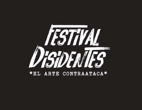 Festival Disidentes, la reunión de varias artes en un mismo lugar