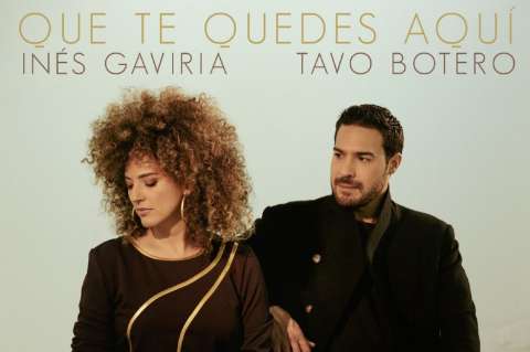 Inés Gaviria presenta “Que te quedes aquí” junto a Tavo Botero