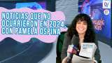 Noticias que no ocurrieron en 2024, aunque hay quien cree que sí ft. Pamela Ospina