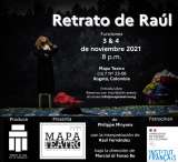 “Retrato de Raúl”, de Philippe Minyana, se presenta en Colombia