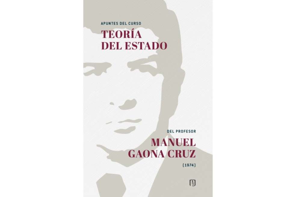 "Teoría del Estado" - Manuel Gaona Cruz