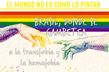Brasil, donde se gambetea a la transfobia y la homofobia