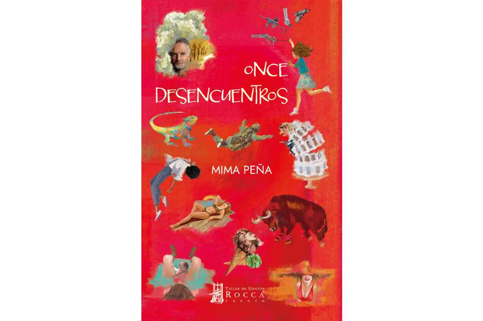 Portada del libro “Once Desencuentros”. Mima Peña, su autora, es abogada y cuenta con una maestría en Derecho Ambiental. Impartió durante varios años Literatura Latinoamericana en Washington University.