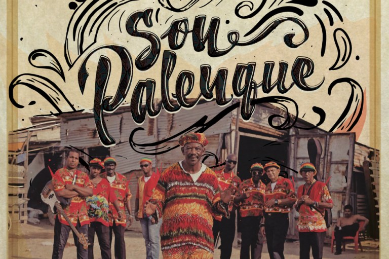 Son Palenque, “Fuerza negra para gozar”