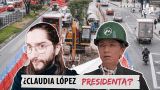 ¿Claudia López fue pésima alcaldesa o va para presidenta? | La Pulla