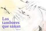 (Pódcast) Los tambores que sanan