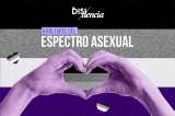 ¿Qué es la asexualidad y cómo son las relaciones asexuales?