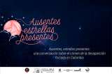Ausentes, estrellas presentes: una conversación sobre la desaparición forzada