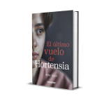 “El último vuelo de Hortensia”, la más reciente novela de Irene Vasco