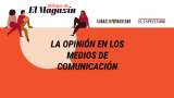 La opinión en los medios de comunicación