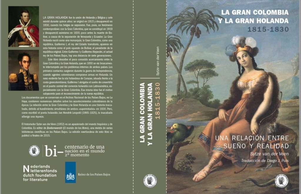 Imagen de la portada del libro que cuenta la historia que unió a la Gran Colombia con La Gran Holanda, a comienzos del Siglo XIX. / Cortesía