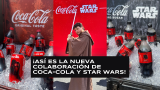 ¡Así es la nueva colaboración de Coca-Cola y Star Wars!